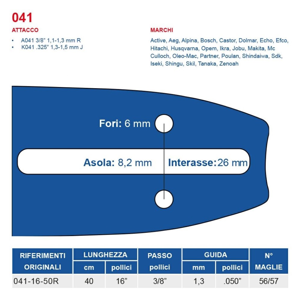 BARRA MOTOSEGA 40 cm - 16" passo 3/8", spessore 1.3 mm - .050" attacco 041, 56/57 maglie